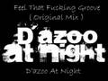 D'azoo At Night - Feel That Fucking Groove ( Extended Mix )