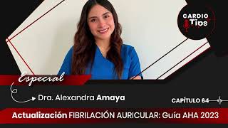 Capítulo 64 - Actualización fibrilación auricular: Guía AHA 2023