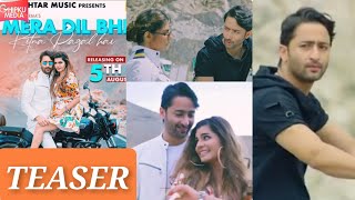 Mera Dil Bhi Kitna Pagal Hai | Official Teaser | Shaheer Sheikh, Mamta Sharma | New Music Video