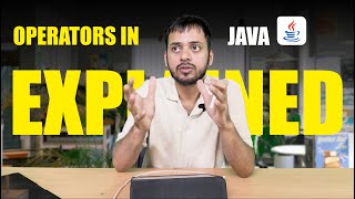 Operators in Java Explained | Arithmetic, Relational, Logical, Assignment & More| Core Java Tutorial