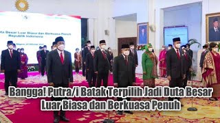 Mantap! Putra/i Batak ini dilantik Presiden Jokowi menjadi Duta Besar Luar Negeri bersama 15 lainnya