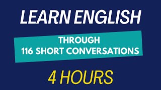 116 Short English Conversation Topics | Podcast conversation in 4 hours - No ads