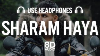 SHARAM HAYA : Karan Randhawa (8D AUDIO) Latest Punjabi Song 2021