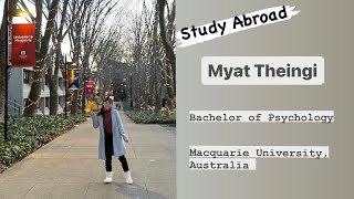 STUDY ABROAD Myat Theingi // Bachelor of Psychology // Macquarie University // Australia