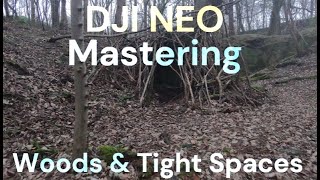 DJI Neo Mastering Woods \u0026 Tight Spaces | Learning Slowly \u0026 Improving