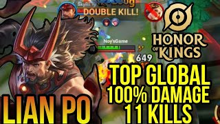 TOP GLOBAL LIAN PO 11+ KILLS| HONOR Of KINGS 2024 GAME PLAY