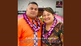 E Fa'amaoni Lou Alofa