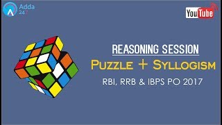 Reasoning | Puzzle + Syllogism | RRB RBI IBPS | Online Coaching for SBI IBPS Bank PO