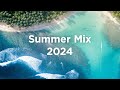 Summer Mix 2024 🌞 Chillout Vibes
