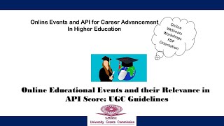 Online Webinar, Workshop, FDP and their relevance in API: UGC Guidelines