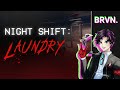 MAU NYUCI BAJU TAPI... | Night Shift: Laundry