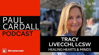 Tracy Livecchi: Healing Hearts & Minds