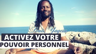 Activez votre pouvoir personnel (méditation guidée)