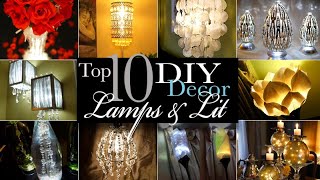 Top 10 Lamps and Lit DIYs