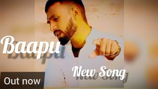BAAPU -Ajay Grewal //Kamal Kori (Full Video) Punjabi Song 2021