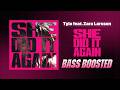 Tyla - SHE DID IT AGAIN ft. Zara Larsson [BASS BOOSTED]