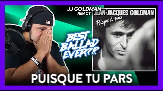 Jean Jacques Goldman Reaction Puisque tu Pars (EMOTIONAL WOW!)  | Dereck Reacts