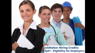 JobMaker Hiring Credits - Episode 1: Eligibility for Employers