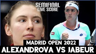 Ekaterina Alexandrova vs Ons Jabeur | Madrid Open 2022 Live Score