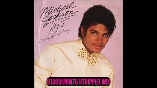 Michael Jackson P Y T Stripped Mix