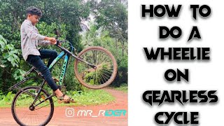 how do a wheelie on gearless cycle | malayalam | @mr_rider_1_