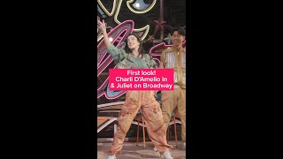 Exclusive First Look at Charli D'Amelio in \u0026 Juliet on Broadway