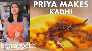Priya Makes Kadhi (Creamy Indian Soup) | From the Test Kitchen | Bon Appétit