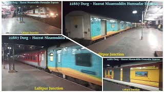 Accelerating 22867/Durg - Hazrat Nizamuddin Humsafar Express skipping Lalitpur Junction