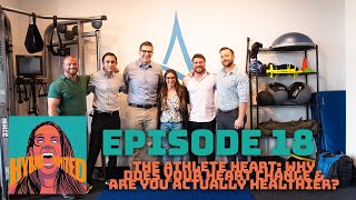 Hybrid Unlimited Ep. 18 The Athlete Heart: Why Does Your Heart Change & Are You Actually Healthier?