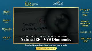 Gurukrupa Exports invites you to IIJS Signature 2024 | Manufacturer of 100 % Natural Diamonds!