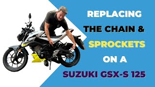 Replacing the Chain & Sprocket on a Suzuki GSX-S 125 Motorbike