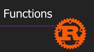 Rust Functions Explained | Define, Call & Return Values with Examples | Learn Rust Step by Step