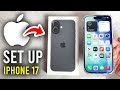 How To Set Up iPhone 17 & 17 Pro - Step By Step