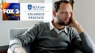 Enlarged prostate common in men over 40 - SLUCare Health Watch