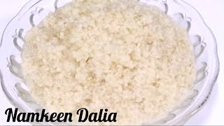 Namkeen Dalia Recipe/Healthy Food RECIPE. #252