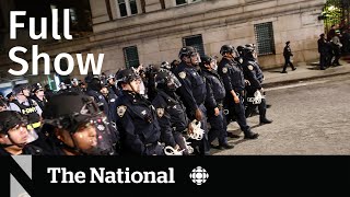 CBC News: The National | Police move in on Columbia protesters