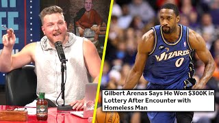 Pat McAfee Reacts To Gilbert Arenas Winning The Lottery Because Of A Homeless Man