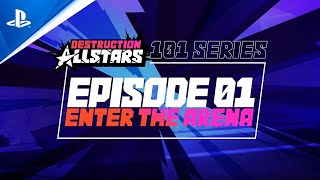 Destruction AllStars | 101 Series الحلقة الأولى  Enter The Arena | PS5 ألعاب