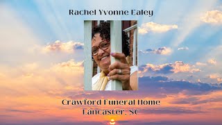 Funeral Service for Rachel Yvonne Ealey