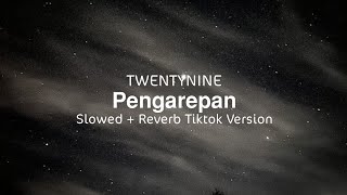 rasane kangen tenan rasane | Pengarepan - Twentynine ( slowed + reverb ) viral tiktok