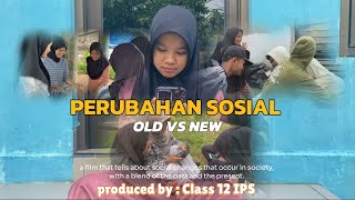 PERUBAHAN SOSIAL | SHORT MOVIE | TUGAS IPS SOSIOLOGI | ZAMAN OLD VS ZAMAN NOW