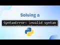 Solving a syntax error in a program written python | Solving errors Epi 01