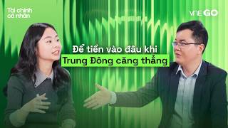 Podcast Tài chính cá nhân | Để tiền vào đâu khi Trung Đông căng thẳng? | VnExpress