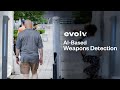 Transforming to AI-Based Weapons Detection | Evolv Technology