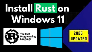Install Rust on Windows 11 – Full Setup Tutorial