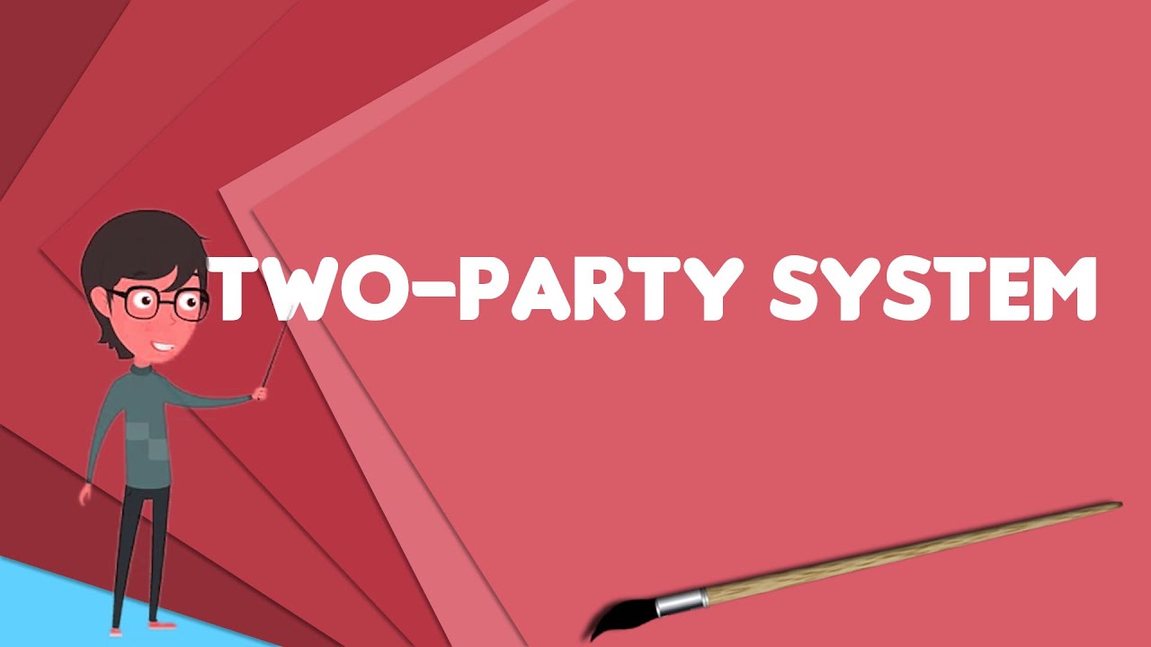 Two Party System Explained