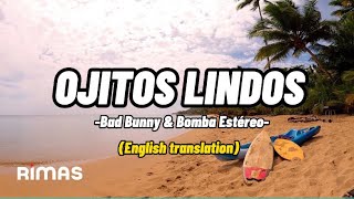 Ojitos Lindos- English Lyrics