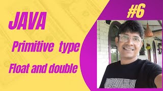 Float and double type |primitive type |float and double data type