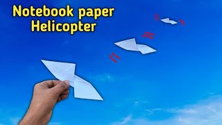 Notebook paper helicopter toy| flying paper toys making| spinning helicopter| easy paper plane