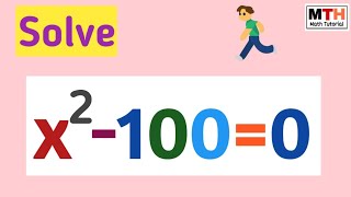 Solve x^2-100=0 (Two Methods) || Solve x2-100=0